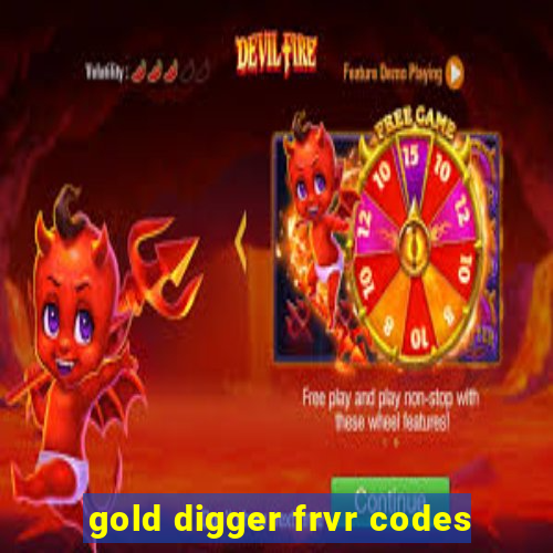 gold digger frvr codes